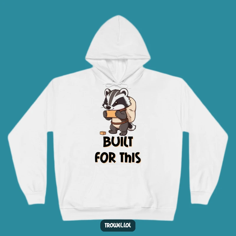 Funny Badger Carrying Bricks Hoodie - Warm & Strong Gift!