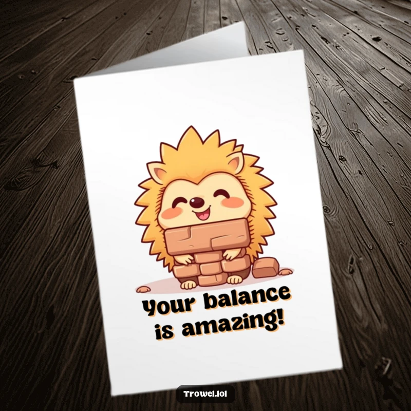 Funny free printable congratulations card showing a cute hedgehog balancing a heavy brick on its nose, a symbol of effort.