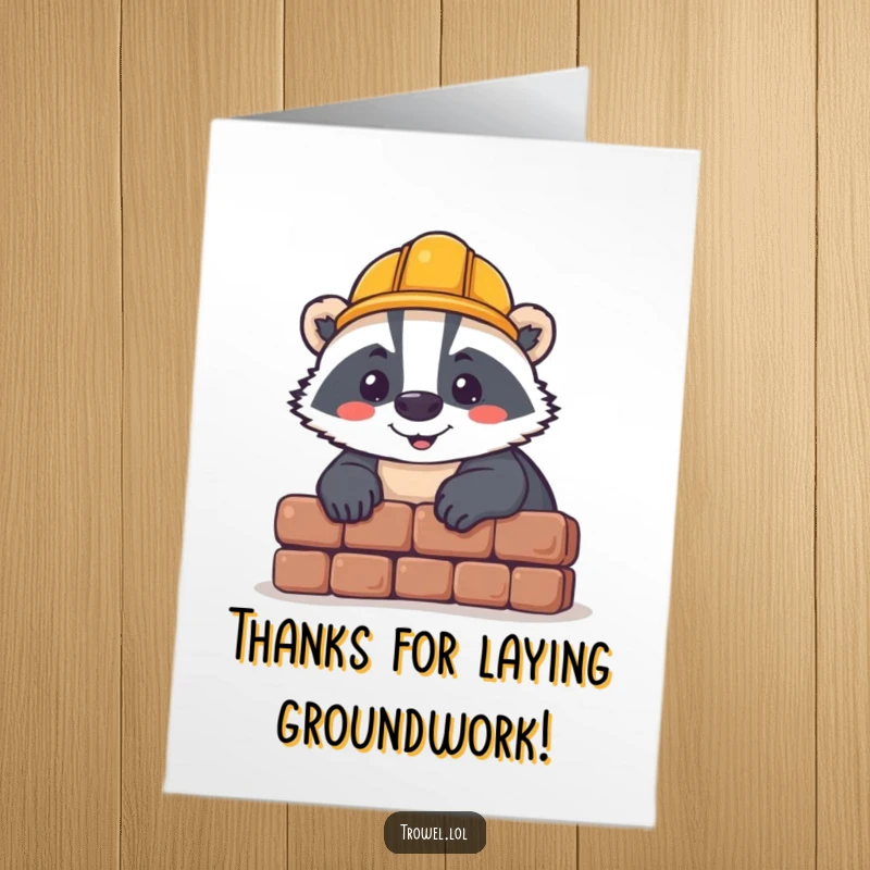 Funny Free Printable Thank You Card: Cheerful badger in a hard hat, laying a brick, representing the construction of sincere thanks.