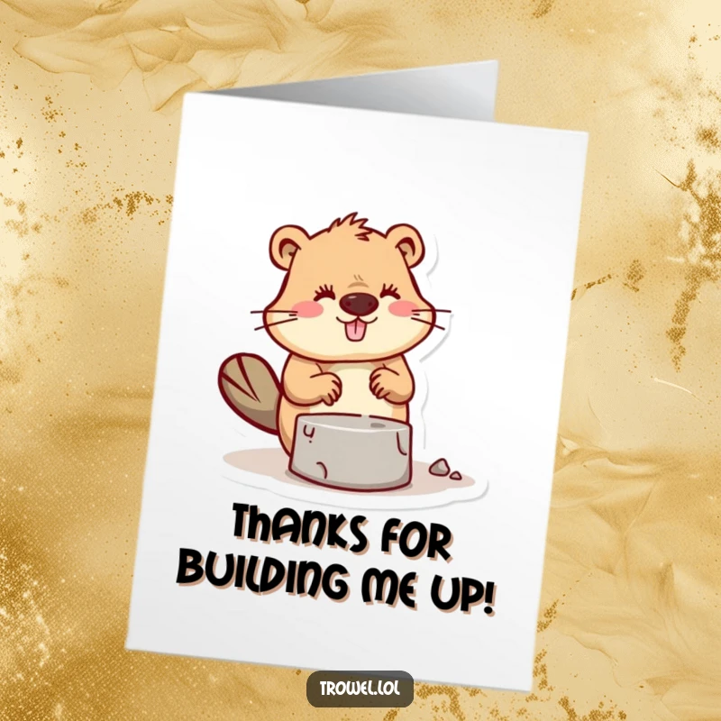Funny Free Printable Thank You Card: Busy beaver character expertly trowelling mortar, cementing a heartfelt thank you.