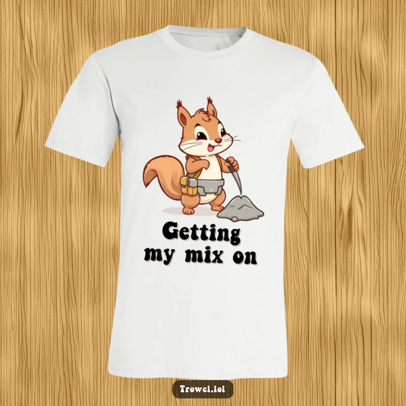 Funny squirrel t-shirt, energetic character in tool belt mixing cement, construction worker humor, DIY project gift.